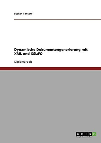 Dynamische Dokumentengenerierung mit XML und XSL:FO