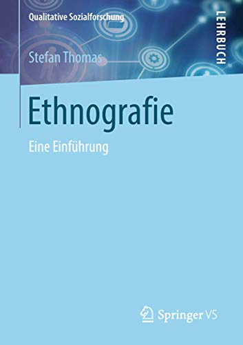 Ethnografie: Eine Einführung (Qualitative Sozialforschung) von Springer VS