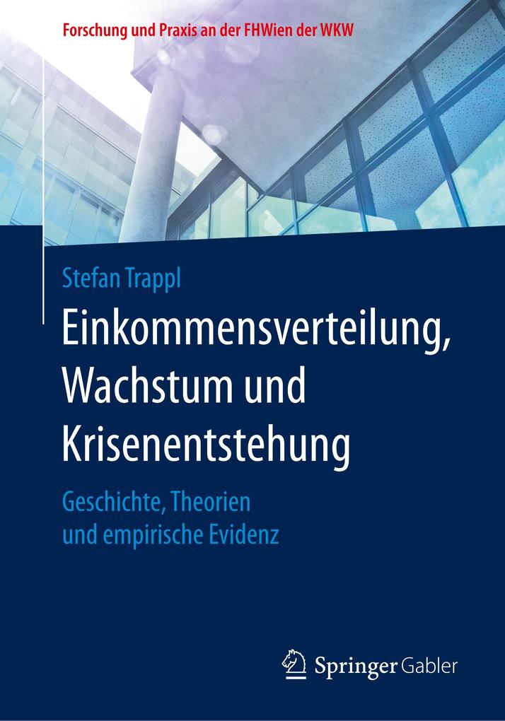 Einkommensverteilung Wachstum und Krisenentstehung von Springer Fachmedien Wiesbaden
