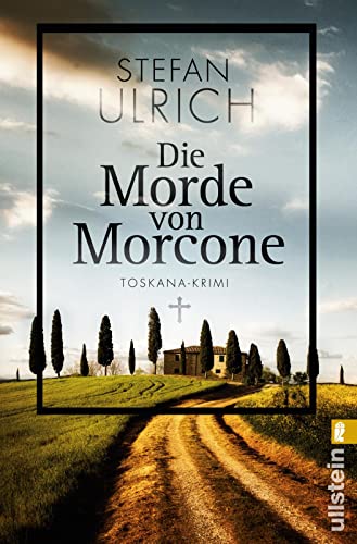 Die Morde von Morcone: Toskana-Krimi