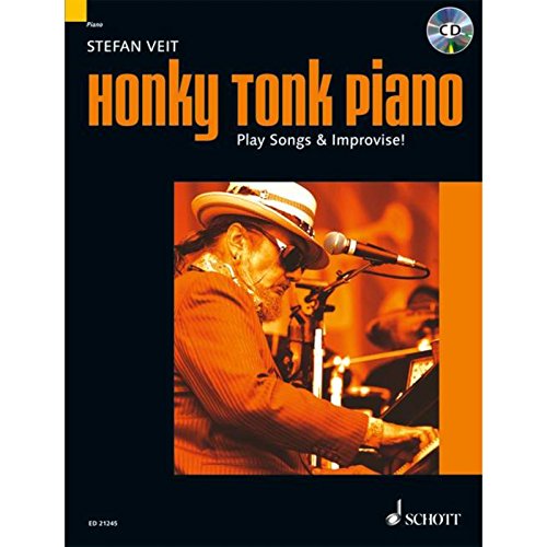 Honky Tonk Piano: Play Songs & Improvise!. Klavier. (Modern Piano Styles) von Schott Music