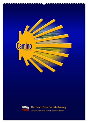 Jakobsweg Via Podiensis (Wandkalender 2025 DIN A2 hoch), CALVENDO Monatskalender von CALVENDO