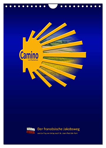 Jakobsweg Via Podiensis (Wandkalender 2025 DIN A4 hoch), CALVENDO Monatskalender von CALVENDO