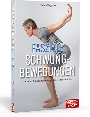 Fasziale Schwungbewegungen. Das neue Bewegungskonzept für gesunde Faszien. Faszientherapie für Zuhause ganz ohne Geräte. Faszientraining ohne Rolle für jedes Alter und Fitnesslevel.