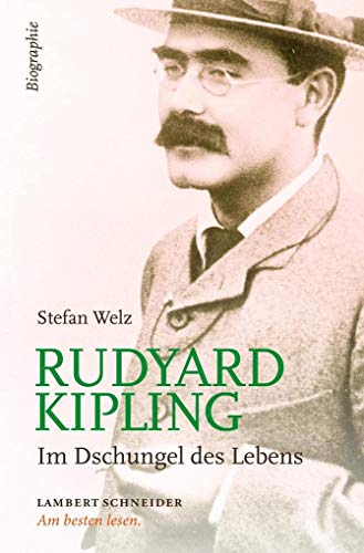 Rudyard Kipling: Im Dschungel des Lebens