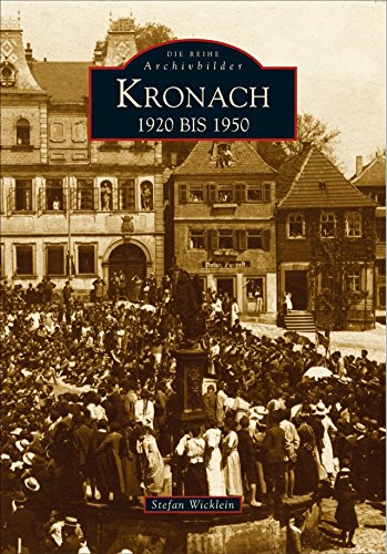 Kronach: 1920-1950: 1920 bis 1950