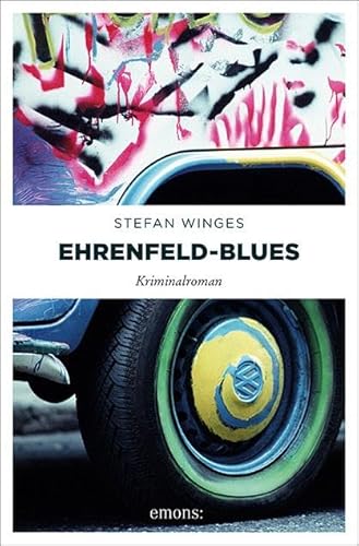 Ehrenfeld-Blues: Köln-Krimi von Emons Verlag