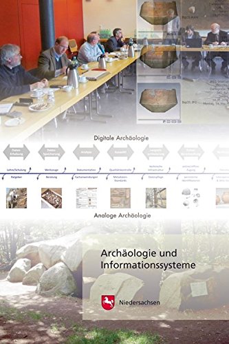 Archäologie und Informationssysteme: Vom Umgang mit archäologischen Fachdaten in Denkmalpflege und Forschung (Arbeitshefte zur Denkmalpflege in Niedersachsen) von Niemeyer C.W. Buchverlage