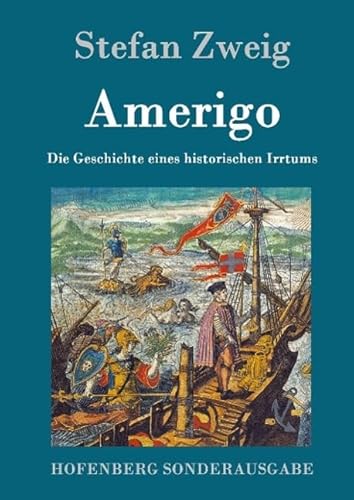 Amerigo: Die Geschichte eines historischen Irrtums