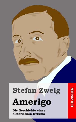 Amerigo: Die Geschichte eines historischen Irrtums Amerigo: Die Geschichte eines historischen Irrtums von CreateSpace Independent Publishing Platform