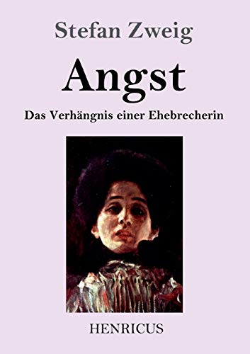 Angst: Das Verhängnis einer Ehebrecherin