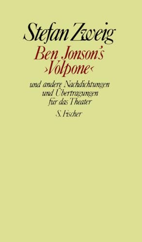 Ben Jonson's »Volpone« und andere Nachdichtungen und Übertragungen für das Theater von FISCHERVERLAGE