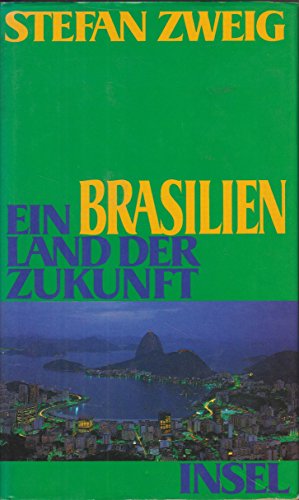 Brasilien: Ein Land der Zukunft Brasilien: Ein Land der Zukunft