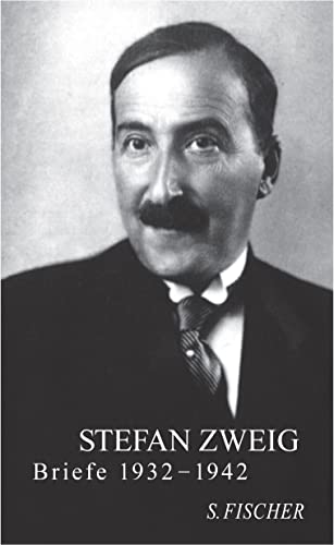 Briefe 1932-1942 (Stefan Zweig, Briefe in vier Bänden) von FISCHER, S.
