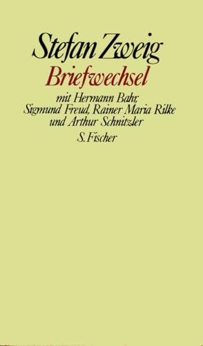 Briefwechsel mit Hermann Bahr, Sigmund Freud, Rainer Maria Rilke und Arthur Schnitzler