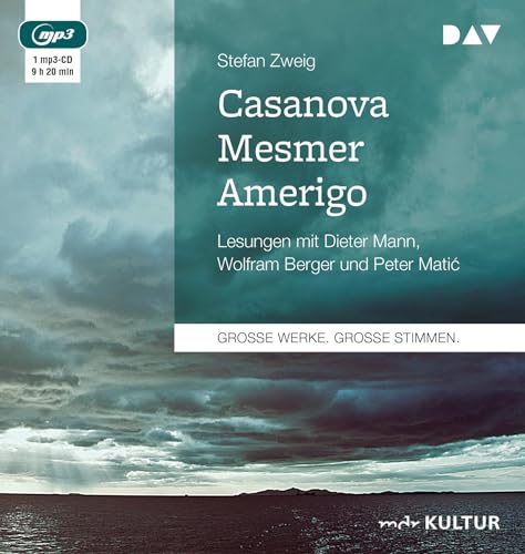 Casanova – Mesmer – Amerigo: Ungekürzte Lesung mit Dieter Mann, Wolfram Berger und Peter Matić (1 mp3-CD)