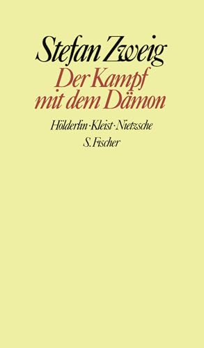 Der Kampf mit dem Dämon: Hölderlin. Kleist. Nietzsche von FISCHER, S.