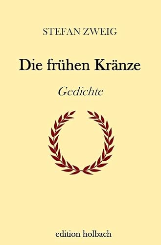 Die frühen Kränze: Gedichte Die frühen Kränze: Gedichte von epubli