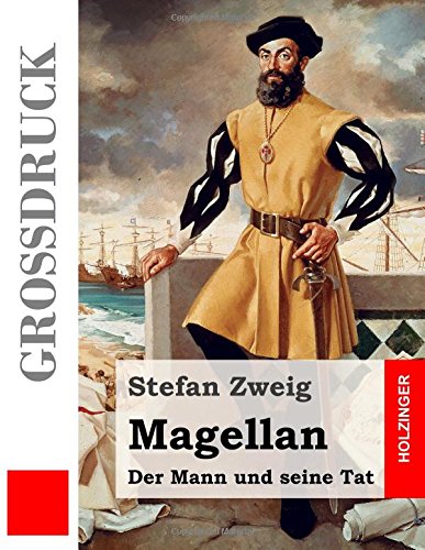 Magellan: Der Mann und seine Tat (Großdruck) von CreateSpace Independent Publishing Platform