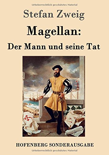 Magellan: Der Mann und seine Tat