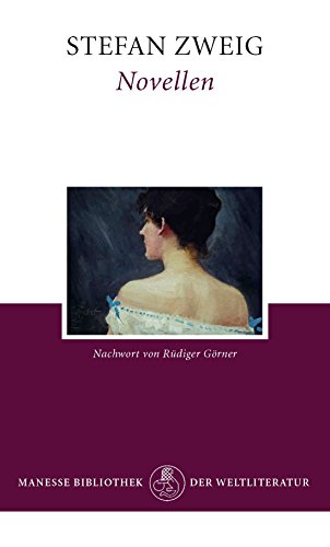 Novellen: Nachw. v. Rüdiger Görner von Manesse Verlag