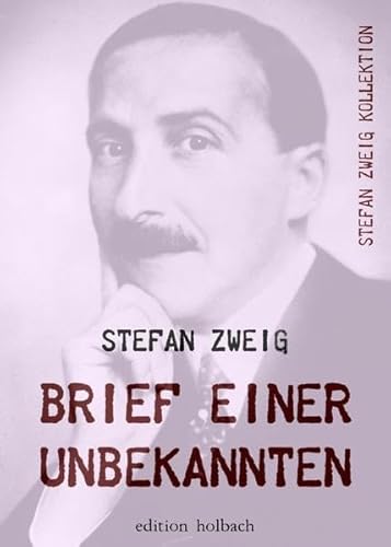 Stefan Zweig Kollektion / Brief einer Unbekannten