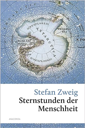 Sternstunden der Menschheit (Große Klassiker zum kleinen Preis, Band 181) von Anaconda Verlag