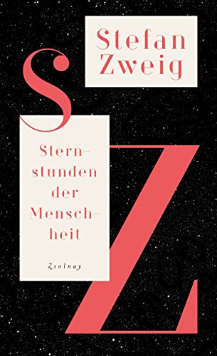 Sternstunden der Menschheit: Historische Miniaturen,Salzburger Ausgabe Bd.1
