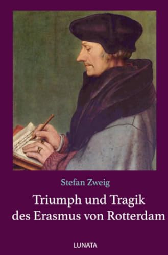 Triumph und Tragik des Erasmus von Rotterdam