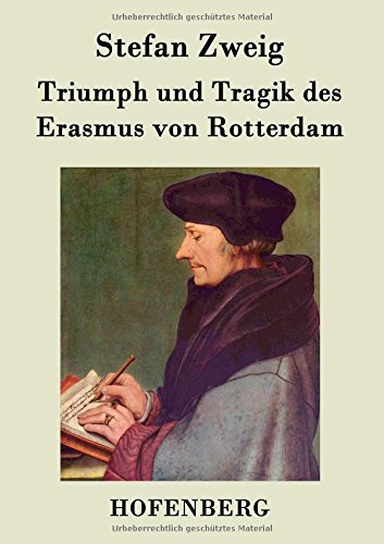 Triumph und Tragik des Erasmus von Rotterdam von Zenodot Verlagsgesellscha