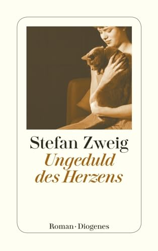 Ungeduld des Herzens: Roman (detebe) von Diogenes