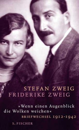 Wenn einen Augenblick die Wolken weichen: Briefwechsel 1912-1942 Wenn einen Augenblick die Wolken weichen: Briefwechsel 1912-1942 von FISCHERVERLAGE