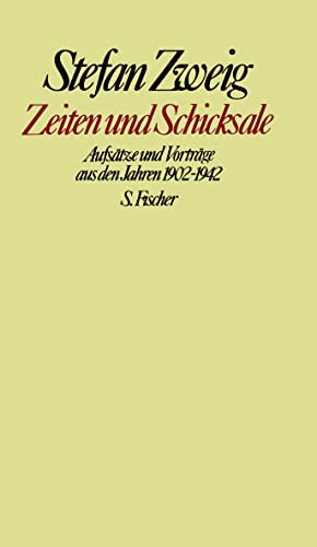 Zeiten und Schicksale: Aufsätze und Vorträge aus den Jahren 1902-1942