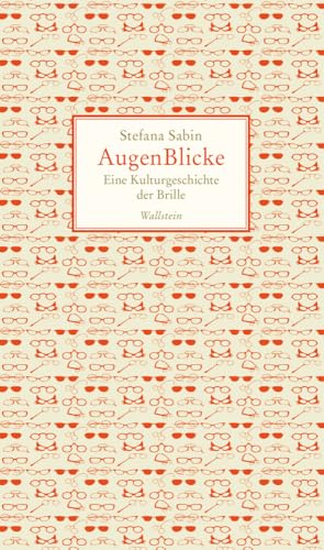 AugenBlicke: Eine Kulturgeschichte der Brille