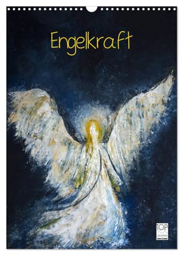 Engelkraft (Wandkalender 2024 DIN A3 hoch), CALVENDO Monatskalender: 13 gemalte Engel, die einen im Innersten berühren. von CALVENDO