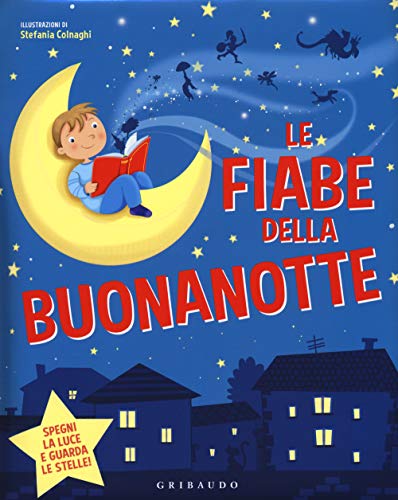 Le fiabe della buonanotte (Le grandi raccolte)