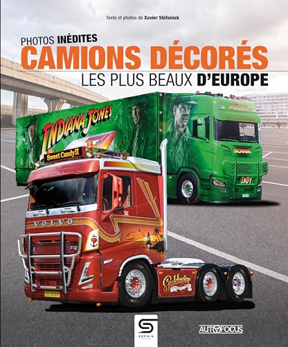 Camions décorés, les plus beaux d'Europe von SOPHIA EDITIONS