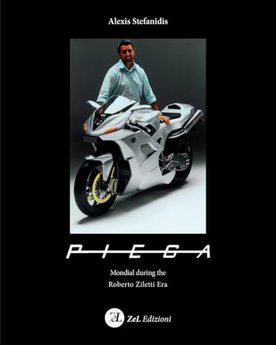 PIEGA. Mondial during the Roberto Ziletti Era von ZeL Edizioni
