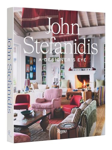 John Stefanidis: A Designer's Eye von Rizzoli