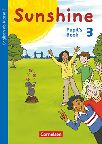 Sunshine - Englisch ab Klasse 3 - Allgemeine Ausgabe 2015 - 3. Schuljahr: Pupil's Book von Cornelsen Verlag GmbH