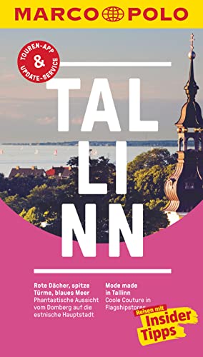 MARCO POLO Reiseführer Tallinn: Reisen mit Insider-Tipps. Inkl. kostenloser Touren-App und Events&News MARCO POLO Reiseführer Tallinn: Reisen mit Insider-Tipps. Inkl. kostenloser Touren-App und Events&News