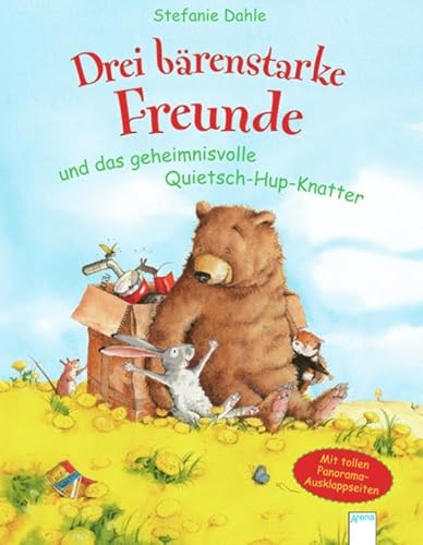 Drei bärenstarke Freunde und das geheimnisvolle Quietsch-Hup-Knatter