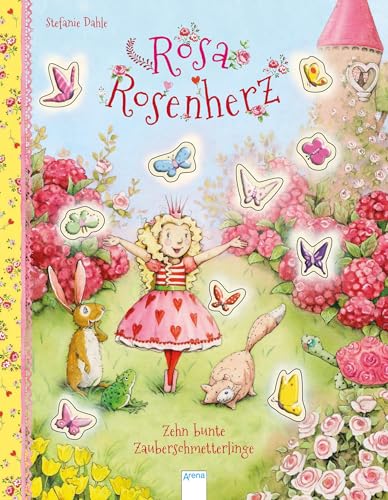 Rosa Rosenherz. Zehn bunte Zauberschmetterlinge von Arena Verlag GmbH