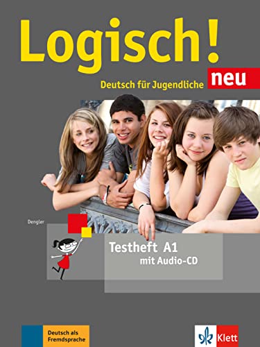 Logisch! neu A1: Deutsch für Jugendliche. Testheft mit Audio-CD (Logisch! neu: Deutsch für Jugendliche)