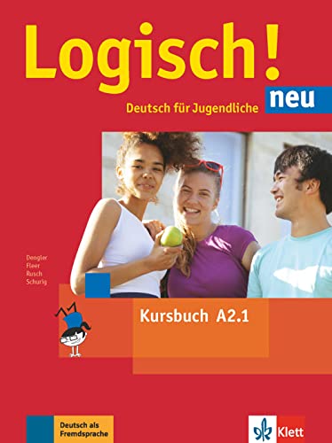 Logisch! neu A2.1: Deutsch für Jugendliche. Kursbuch mit Audios (Logisch! neu: Deutsch für Jugendliche)