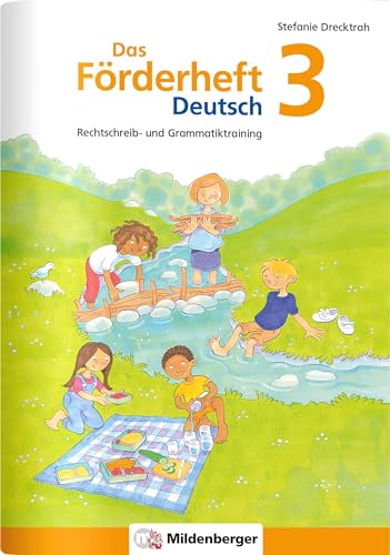 Das Förderheft Deutsch 3: Rechtschreib- und Grammatiktraining (Förderhefte Deutsch) Das Förderheft Deutsch 3: Rechtschreib- und Grammatiktraining (Förderhefte Deutsch)