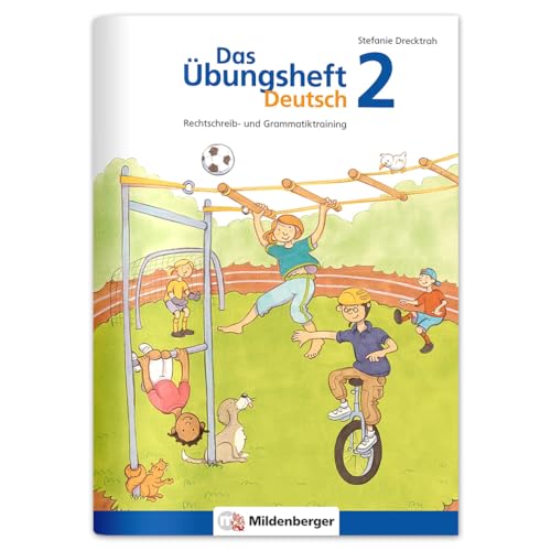 Das Übungsheft Deutsch 2: Rechtschreib- und Grammatiktraining – Lernheft für 2. Klasse Deutsch, Rechtschreibung üben in der Grundschule, inkl. Lösungsheft und Sticker von Mildenberger Verlag GmbH