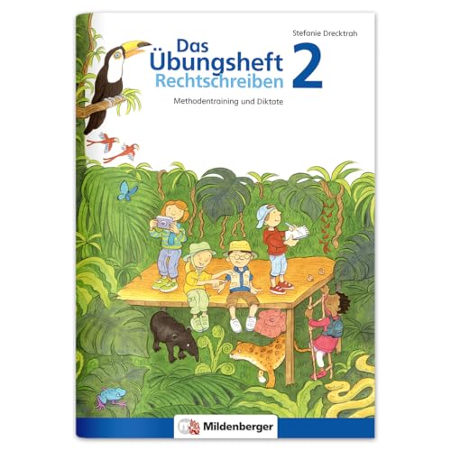 Das Übungsheft Rechtschreiben 2 – Methodentraining & Diktate für die Grundschule | Rechtschreibung lernen | Diktate Klasse 2 | Inkl. Stickerbelohnung & Diktatheft