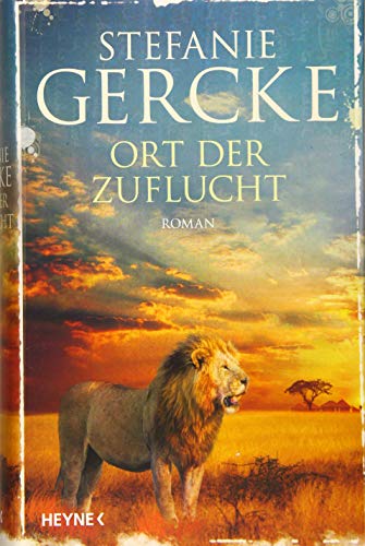 Ort der Zuflucht: Roman