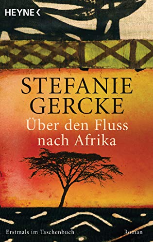 Über den Fluss nach Afrika von HEYNE